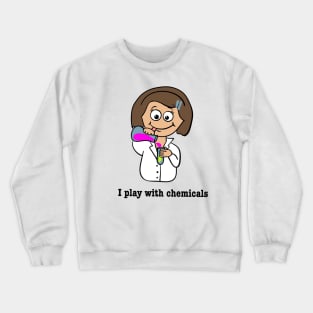 Girl playing with chemicals Crewneck Sweatshirt